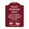 Signmission Valet Parking Unauthorized Vehicles Towed Owner Expense Aluminum Sign, 18" L, 24" H, BU-1824-22754 A-DES-BU-1824-22754 - alternate 1